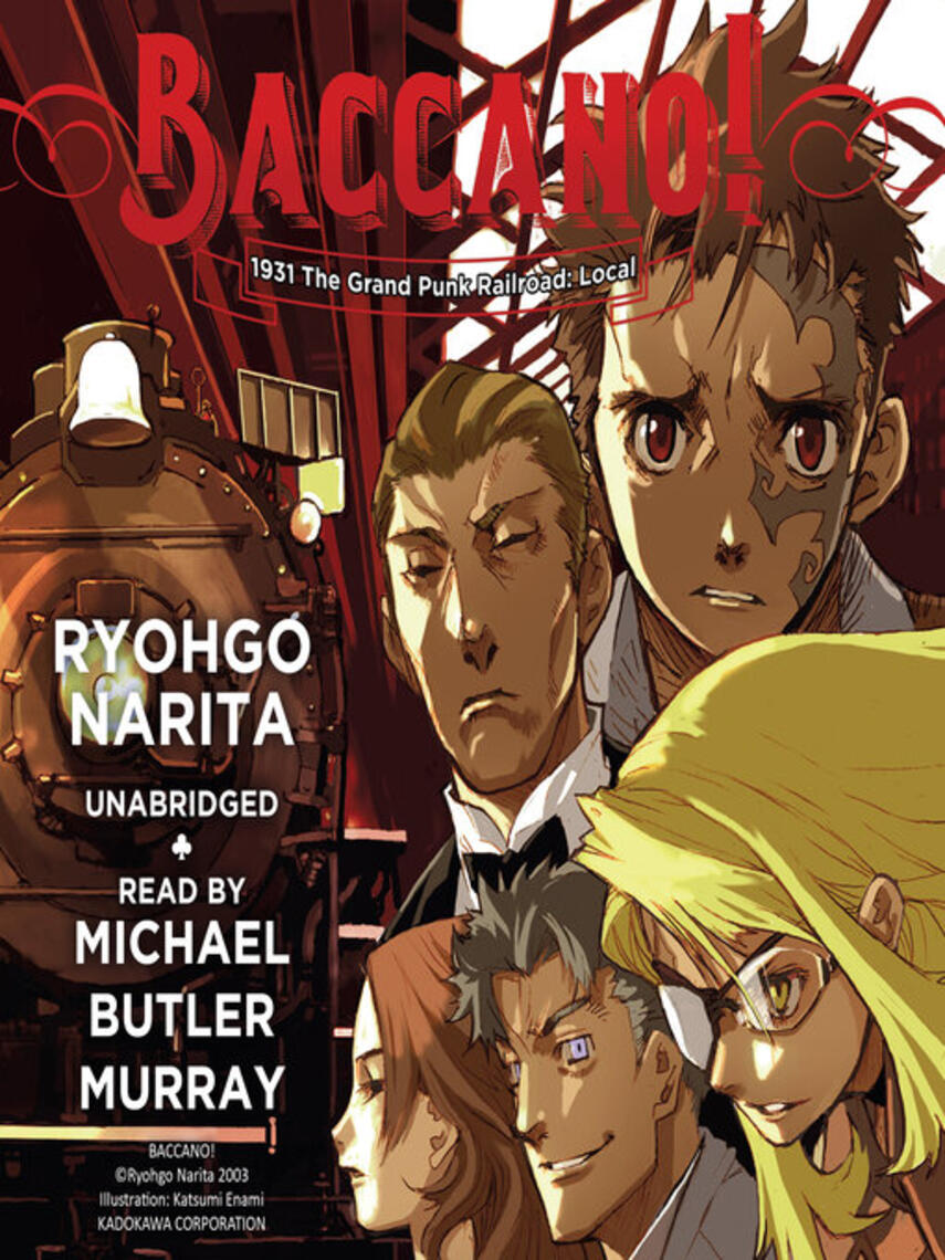 Ryohgo Narita: Baccano!, Volume 2 : 1931 The Grand Punk Railroad: Local