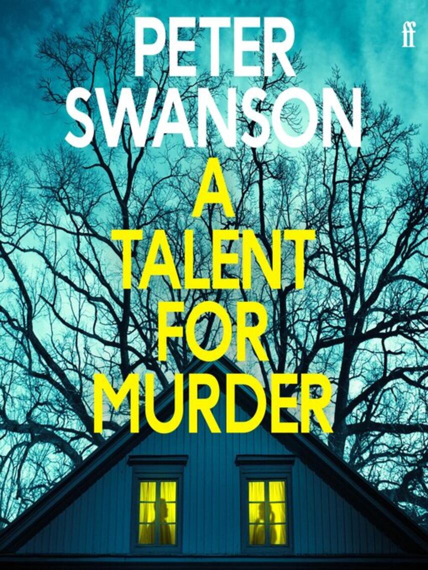 Peter Swanson: A Talent for Murder : This summer's must-read psychological thriller