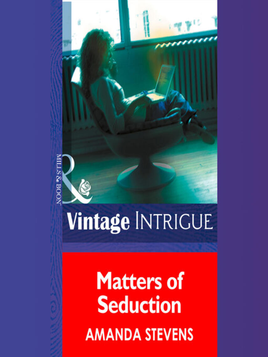 Amanda Stevens: Matters of Seduction