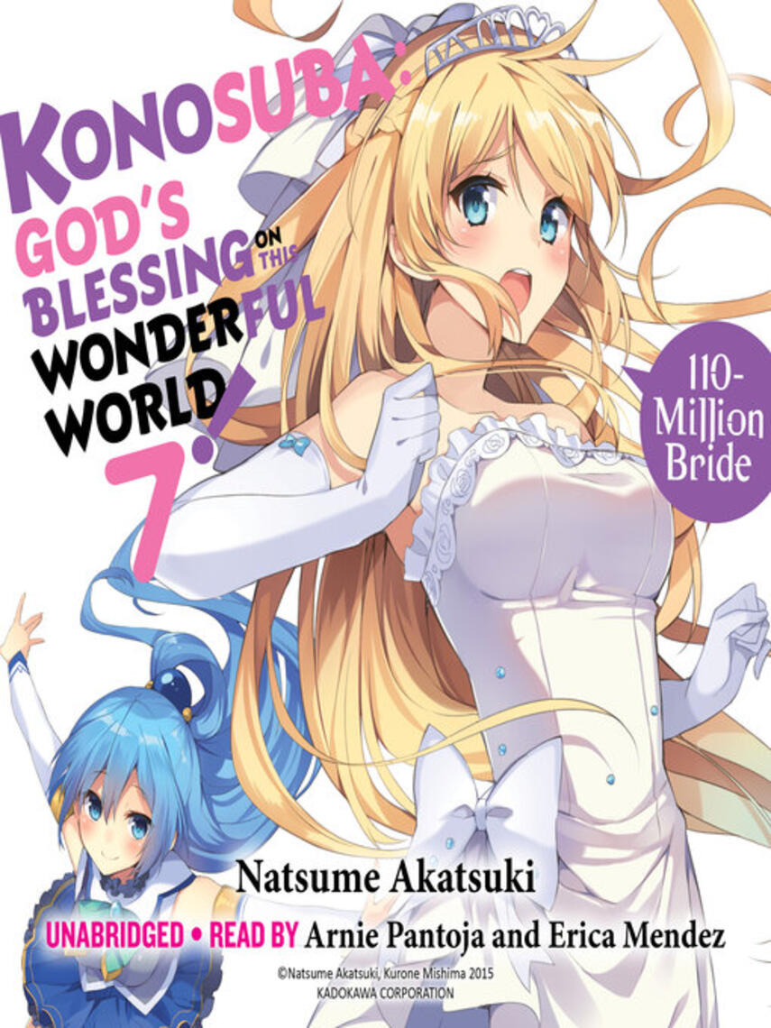 Akatsuki Akatsuki: Konosuba : God's Blessing on This Wonderful World!, Volume 7: 110-Million Bride