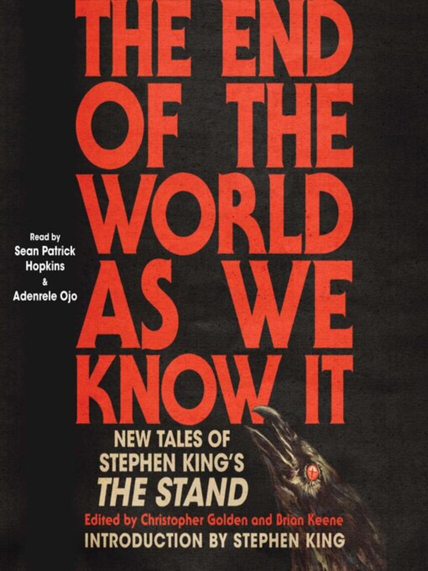 Christopher Golden: The End of the World As We Know It : New Tales of Stephen King's The Stand