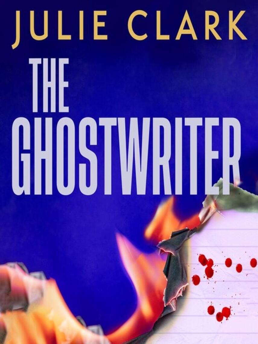 Julie Clark: The Ghostwriter