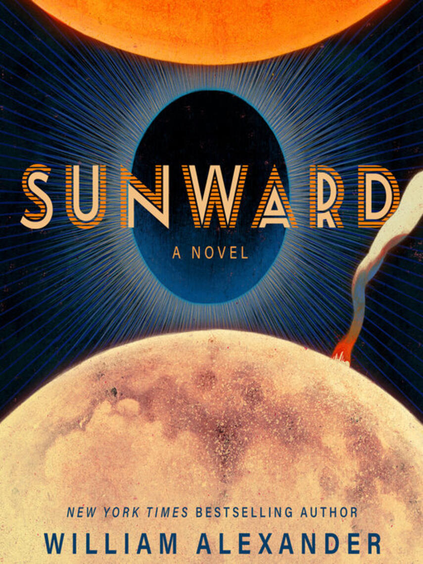 William Alexander: Sunward : A Novel