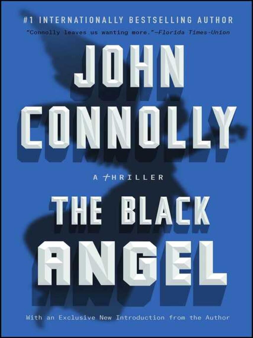 John Connolly: The Black Angel : A Charlie Parker Thriller