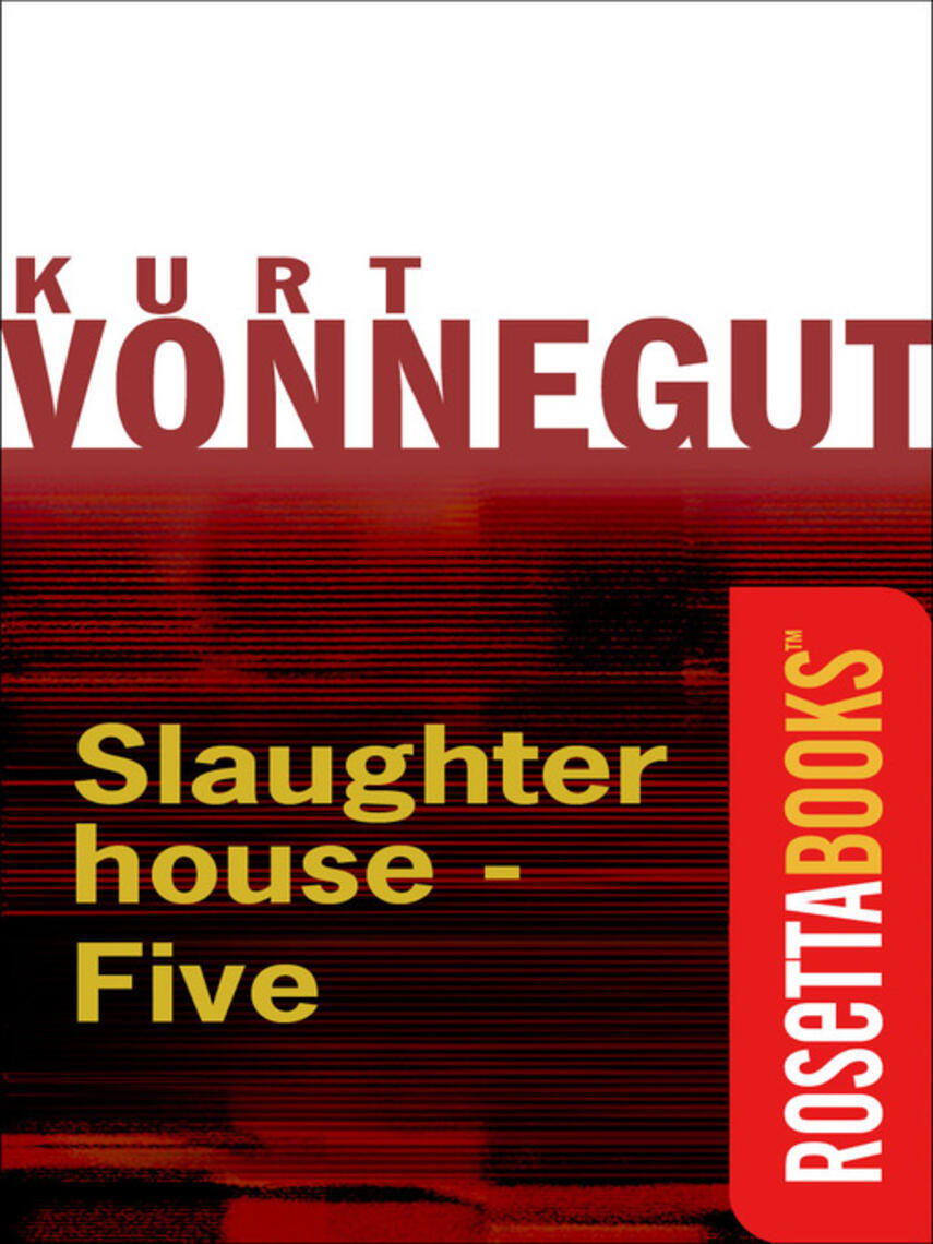 Kurt Vonnegut: Slaughterhouse-Five
