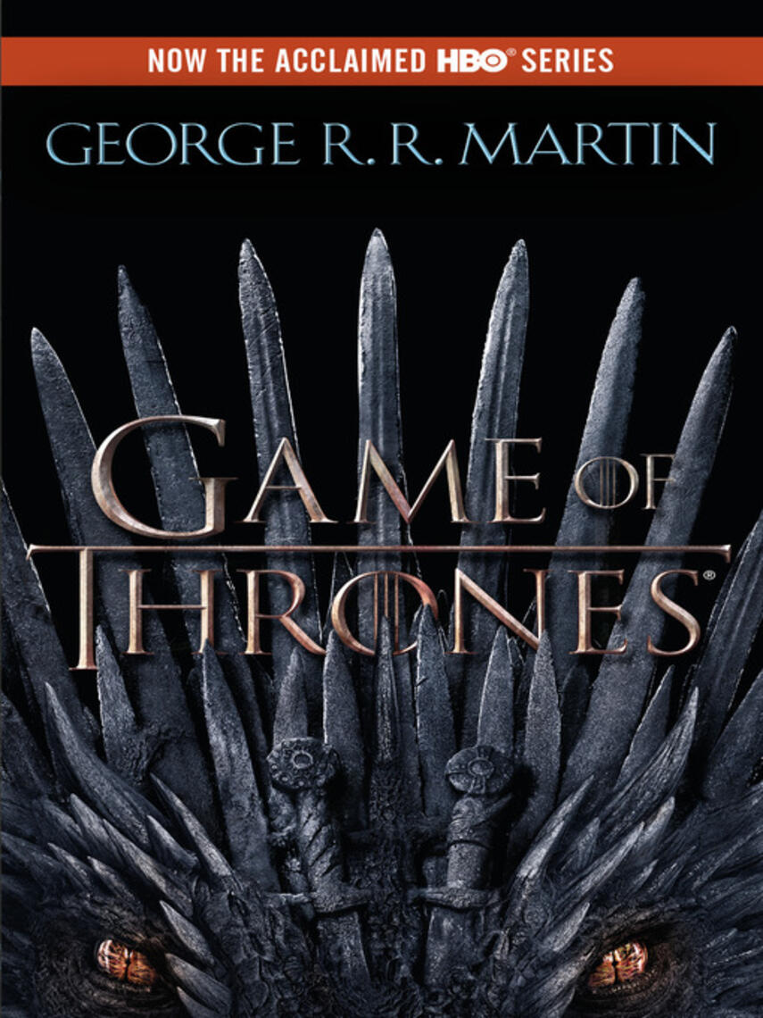 George R. R. Martin: A Game of Thrones