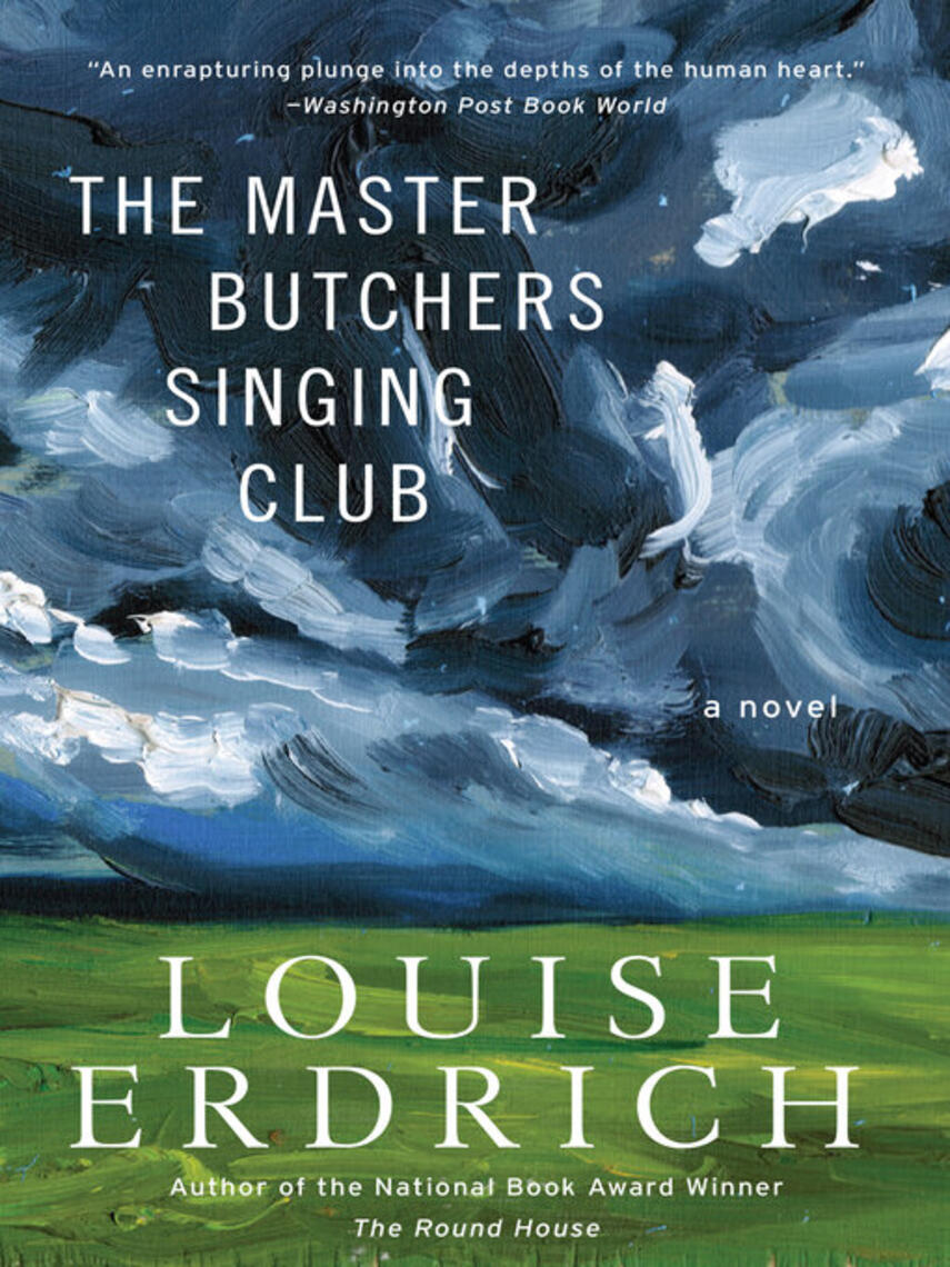 Louise Erdrich: The Master Butchers Singing Club