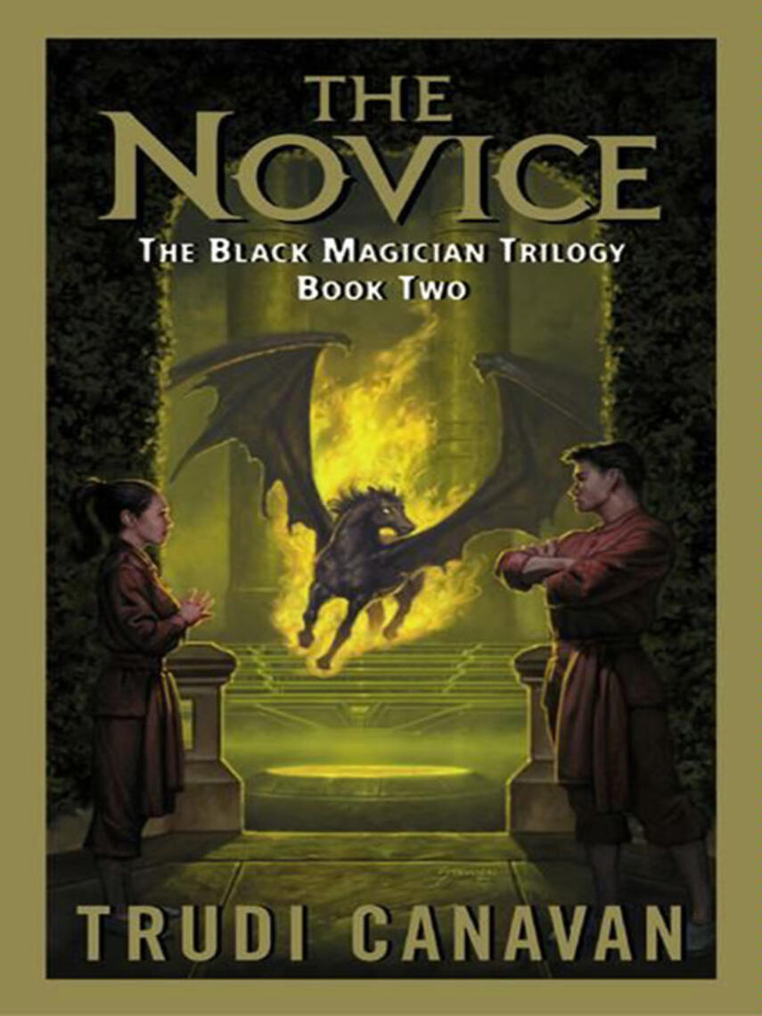 Trudi Canavan: The Novice : The Black Magician Trilogy