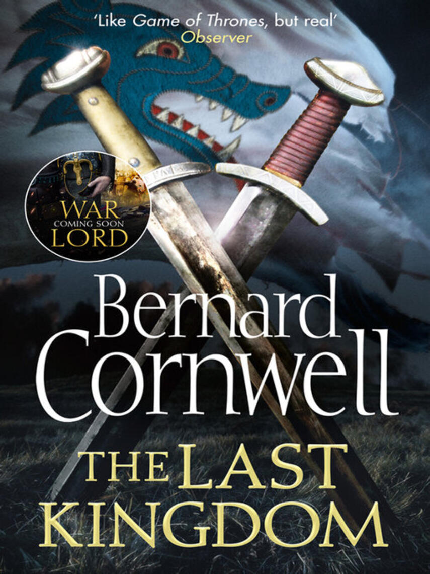 Bernard Cornwell: The Last Kingdom