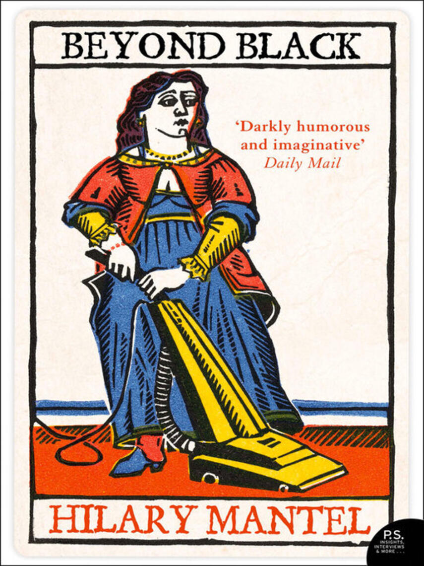 Hilary Mantel: Beyond Black