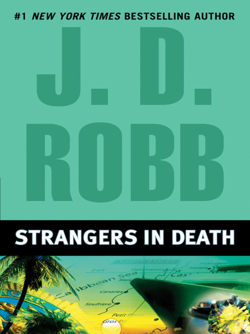 J. D. Robb: Strangers in Death