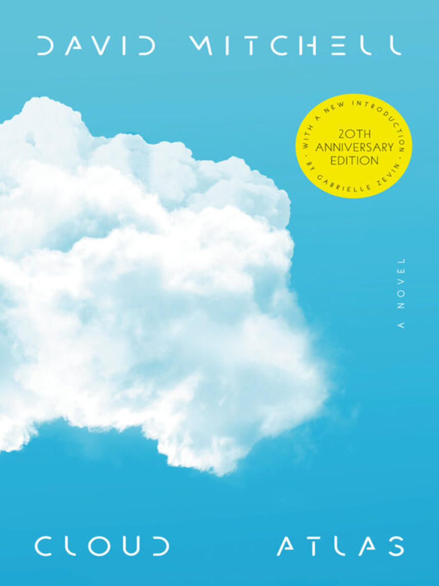 David Mitchell: Cloud Atlas : A Novel