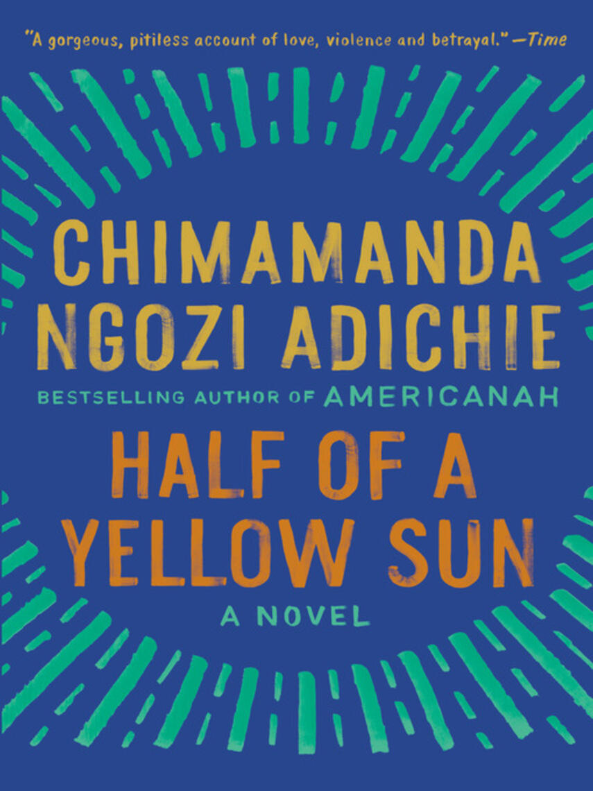 Chimamanda Ngozi Adichie: Half of a Yellow Sun