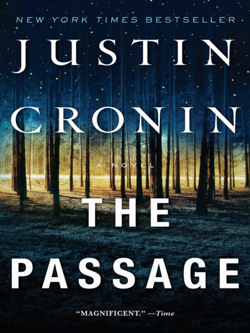 Justin Cronin: The Passage : A Novel