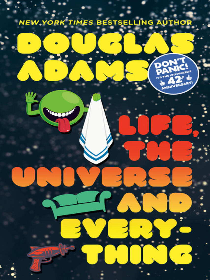 Douglas Adams: Life, the Universe and Everything
