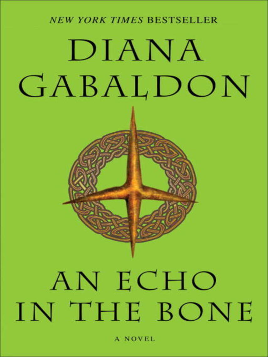 Diana Gabaldon: An Echo in the Bone : A Novel