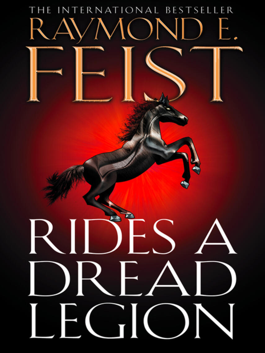 Raymond E. Feist: Rides a Dread Legion
