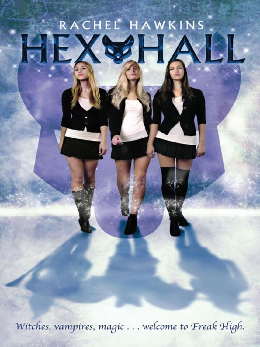 Rachel Hawkins: Hex Hall