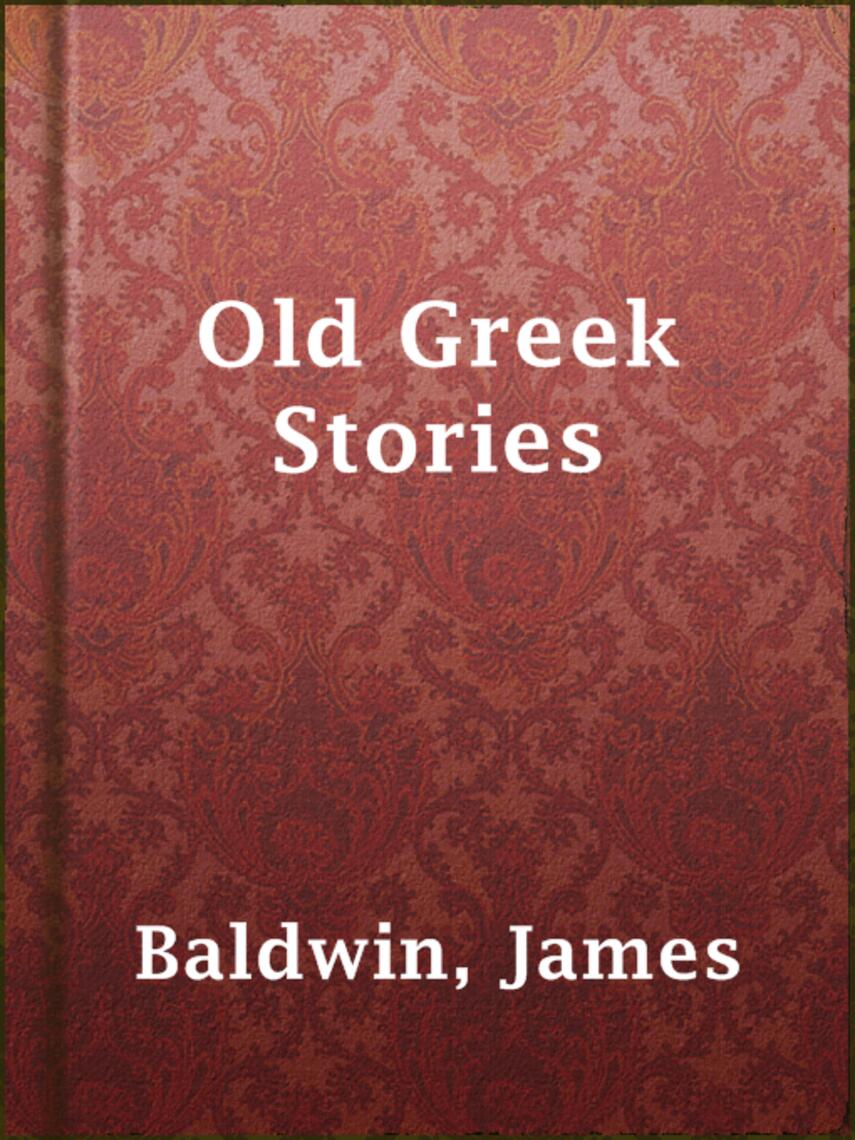 James Baldwin: Old Greek Stories