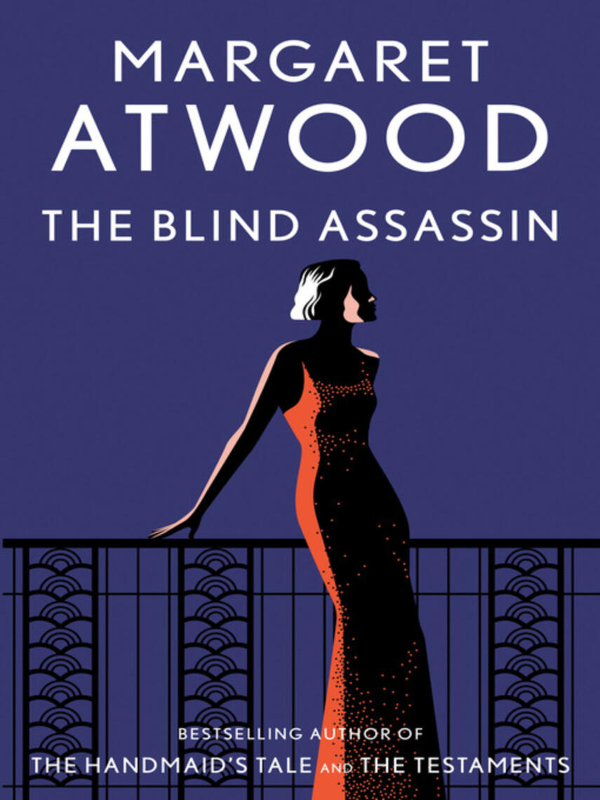 Margaret Atwood: The Blind Assassin : A Novel