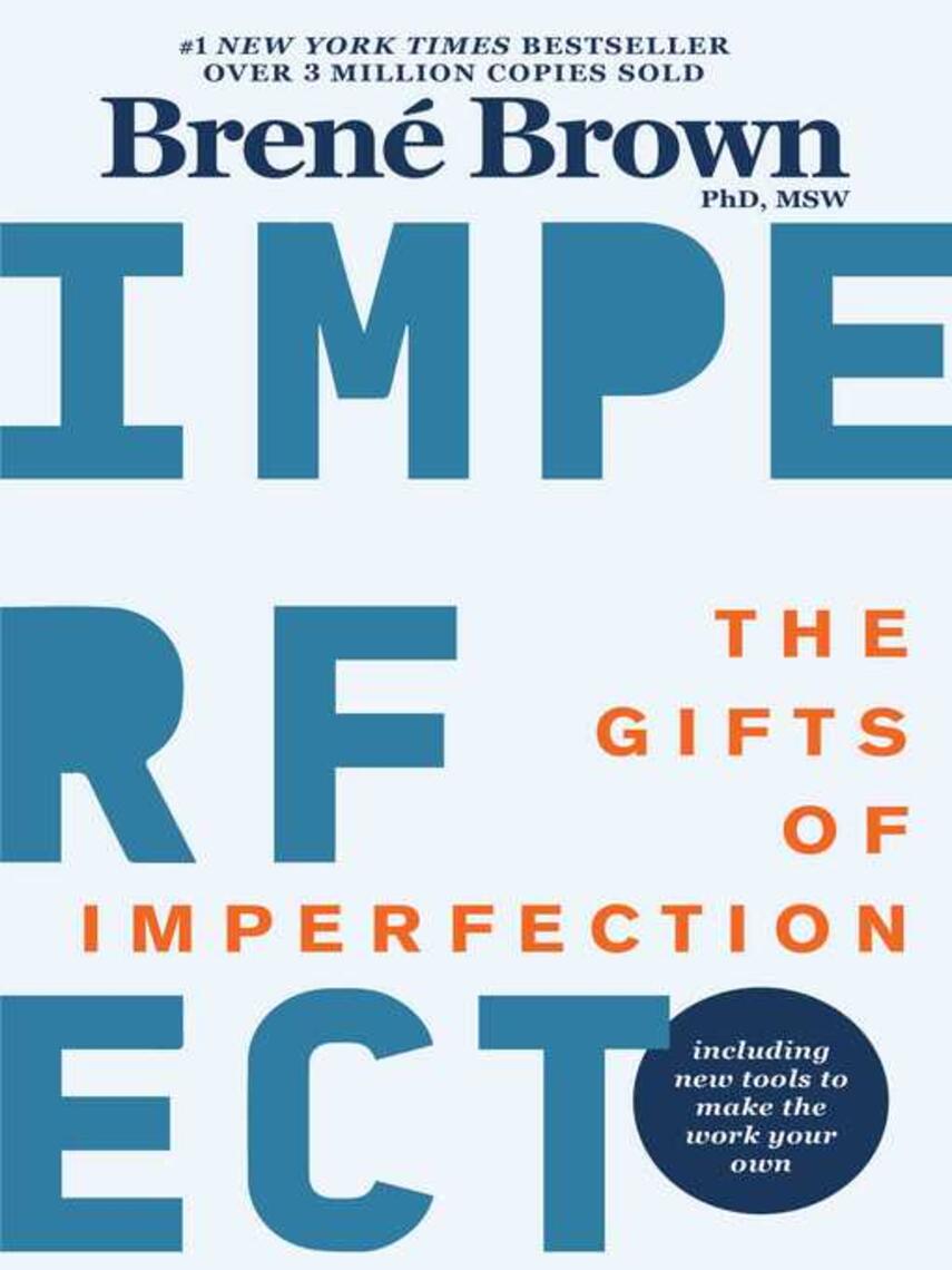 Brené Brown: The Gifts of Imperfection : Let Go of Who You Think You're Supposed to Be and Embrace Who You Are
