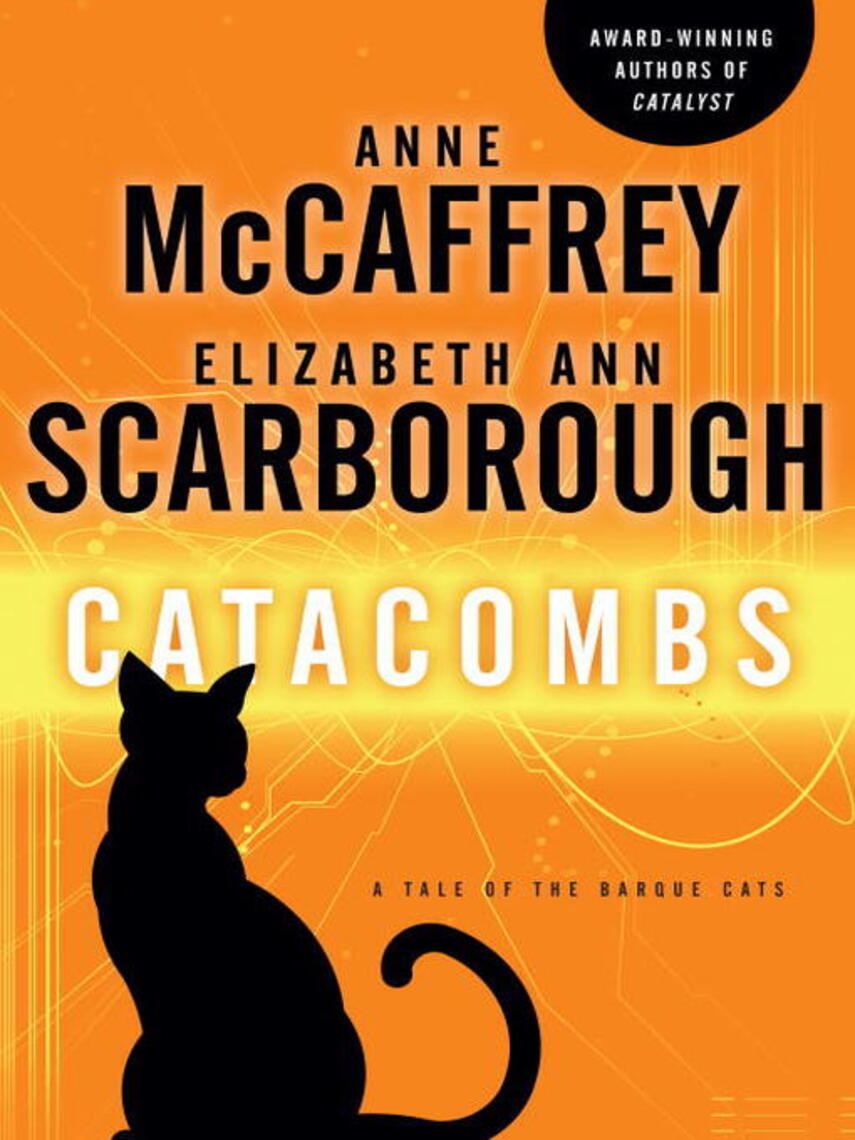 Anne McCaffrey: Catacombs : A Tale of the Barque Cats