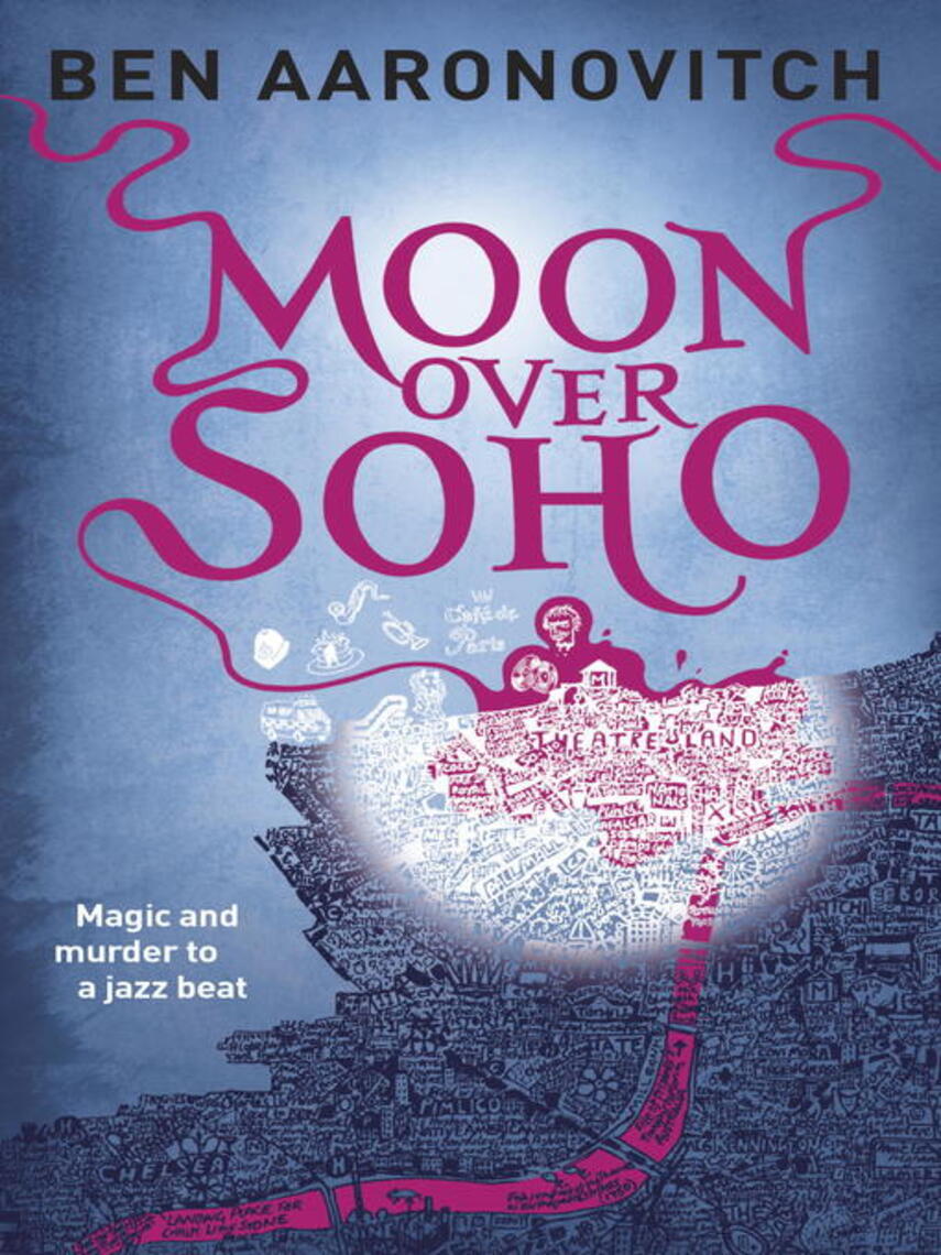 Ben Aaronovitch: Moon Over Soho