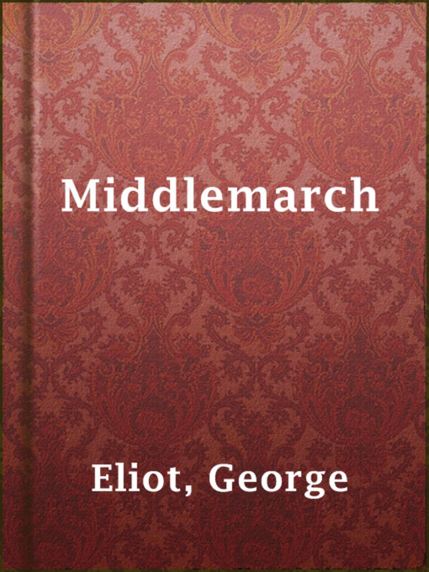 George Eliot: Middlemarch