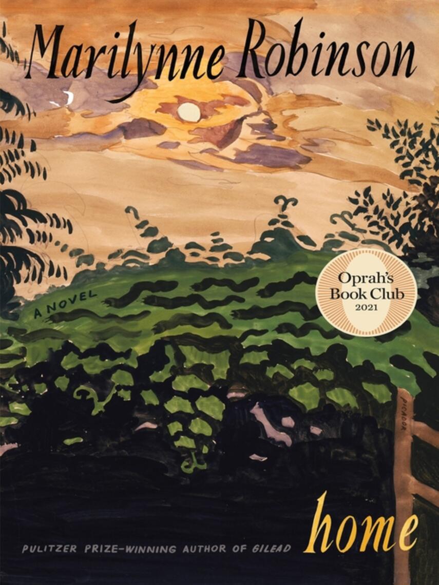 Marilynne Robinson: Home : A Novel