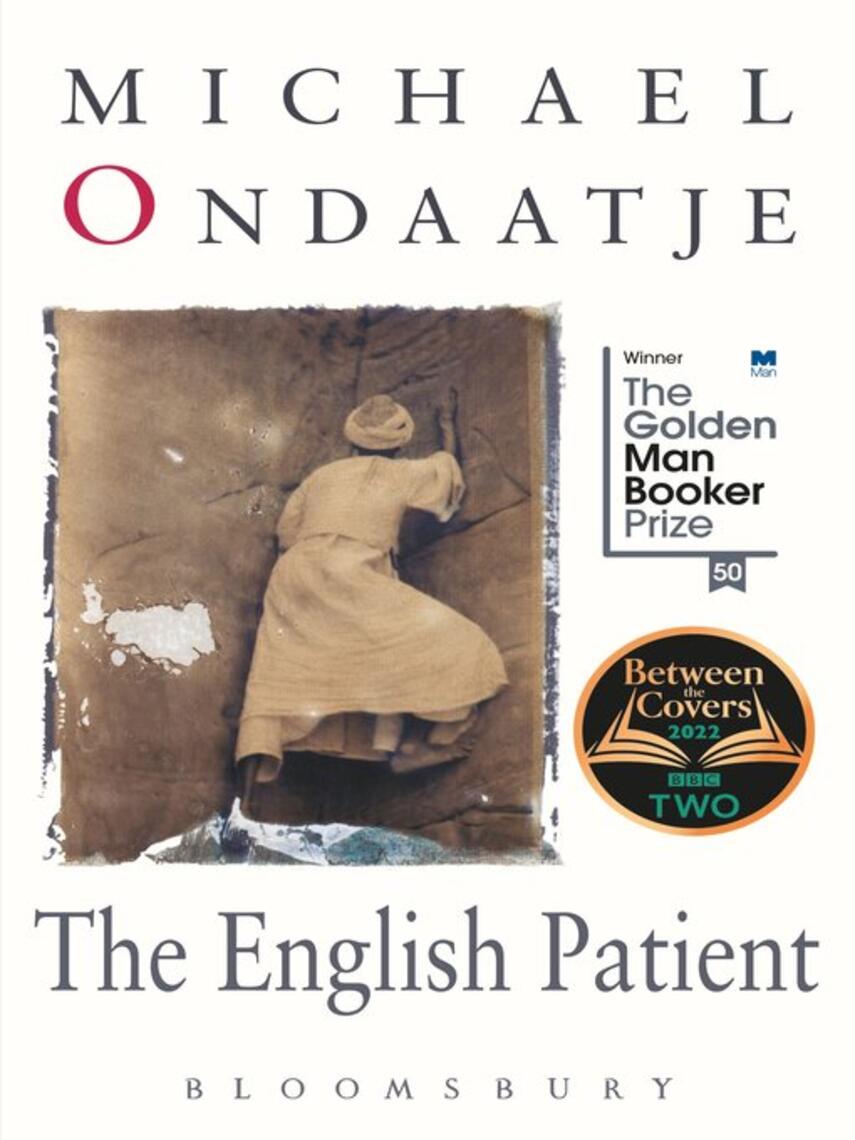 Michael Ondaatje: The English Patient : Winner of the Golden Man Booker Prize