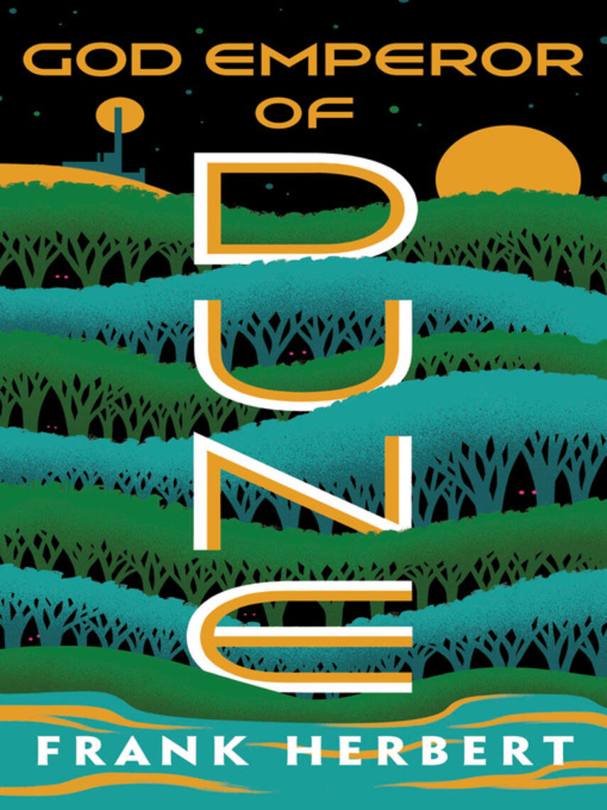 Frank Herbert: God Emperor of Dune