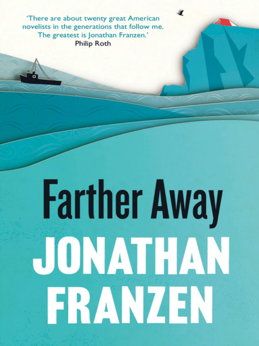 Jonathan Franzen: Farther Away