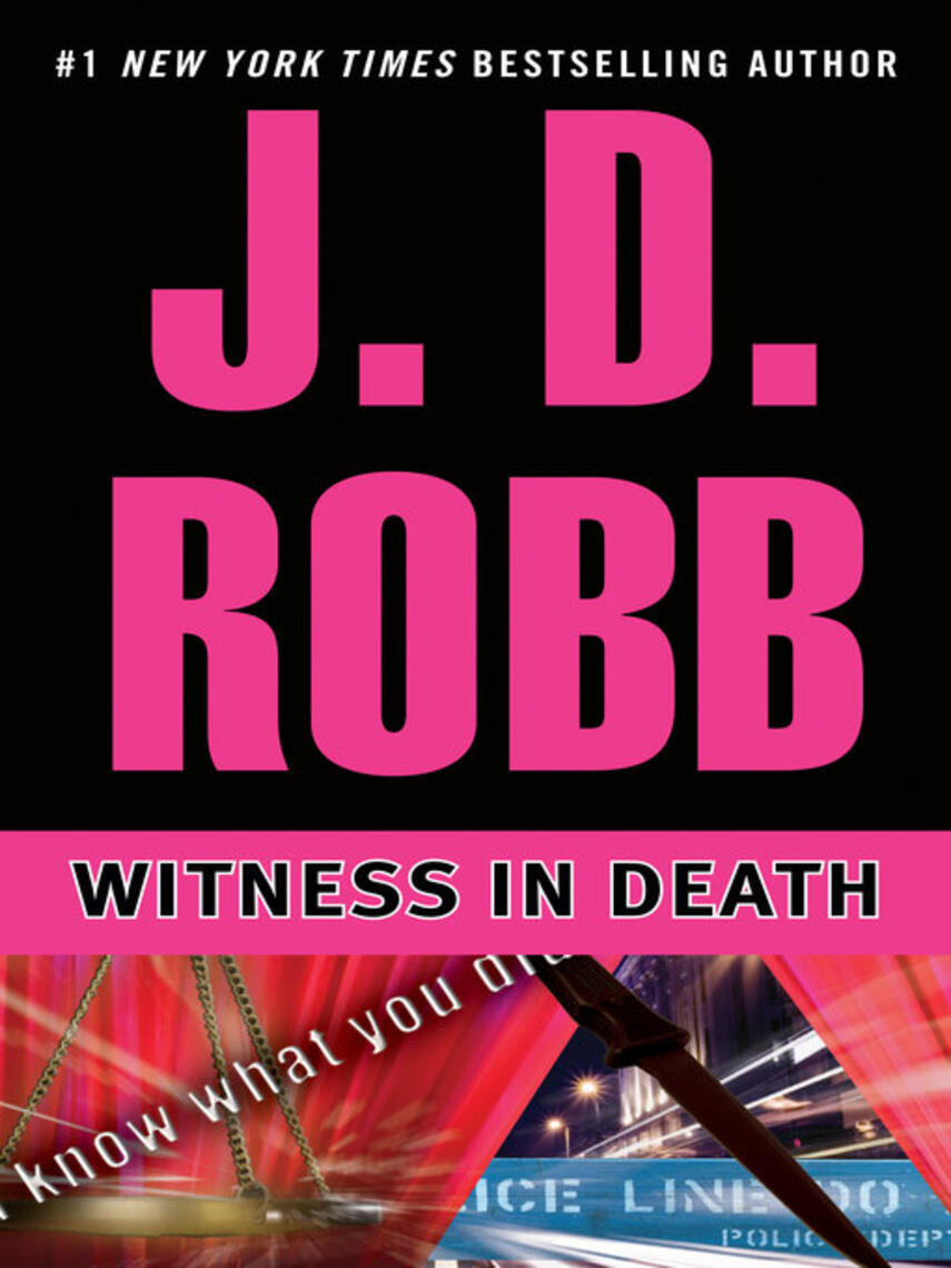 J. D. Robb: Witness in Death : In Death Series, Book 10