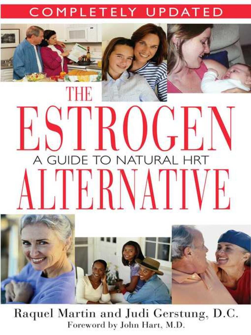 Raquel Martin: The Estrogen Alternative : A Guide to Natural Hormonal Balance