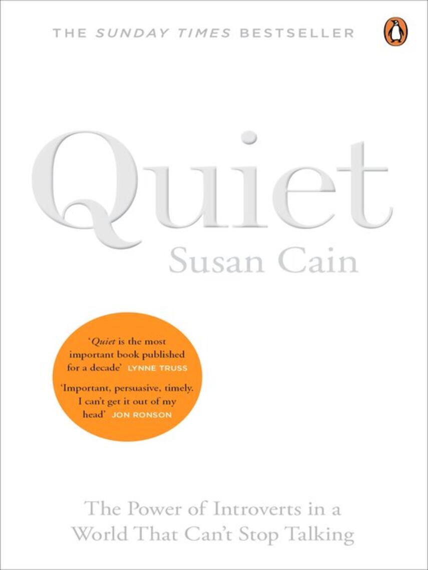 Susan Cain: Quiet : The Power of Introverts in a World That Can't Stop Talking