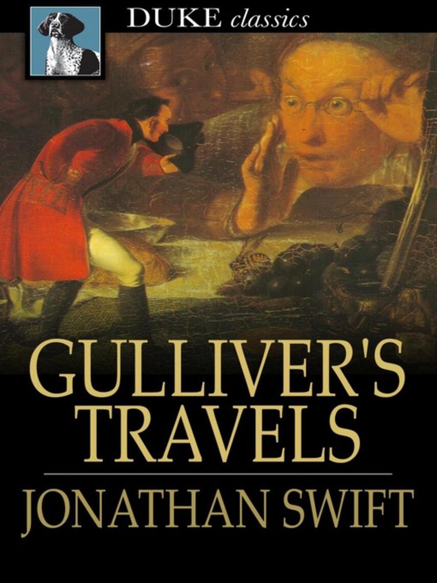 Jonathan Swift: Gulliver's Travels : Into Several Remote Nations of the World