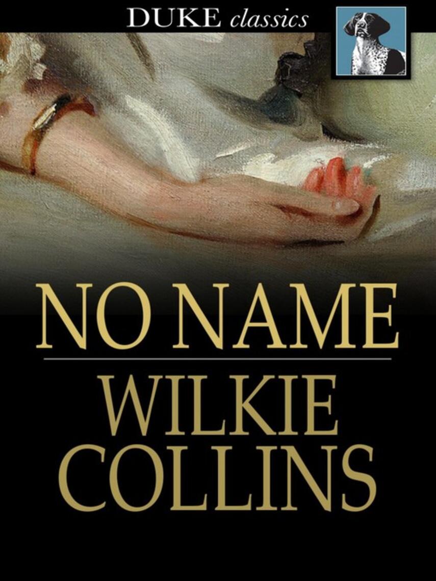 Wilkie Collins: No Name