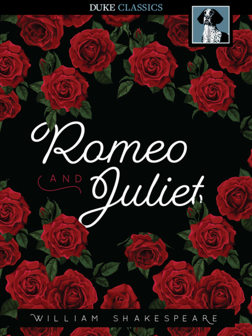 William Shakespeare: Romeo and Juliet
