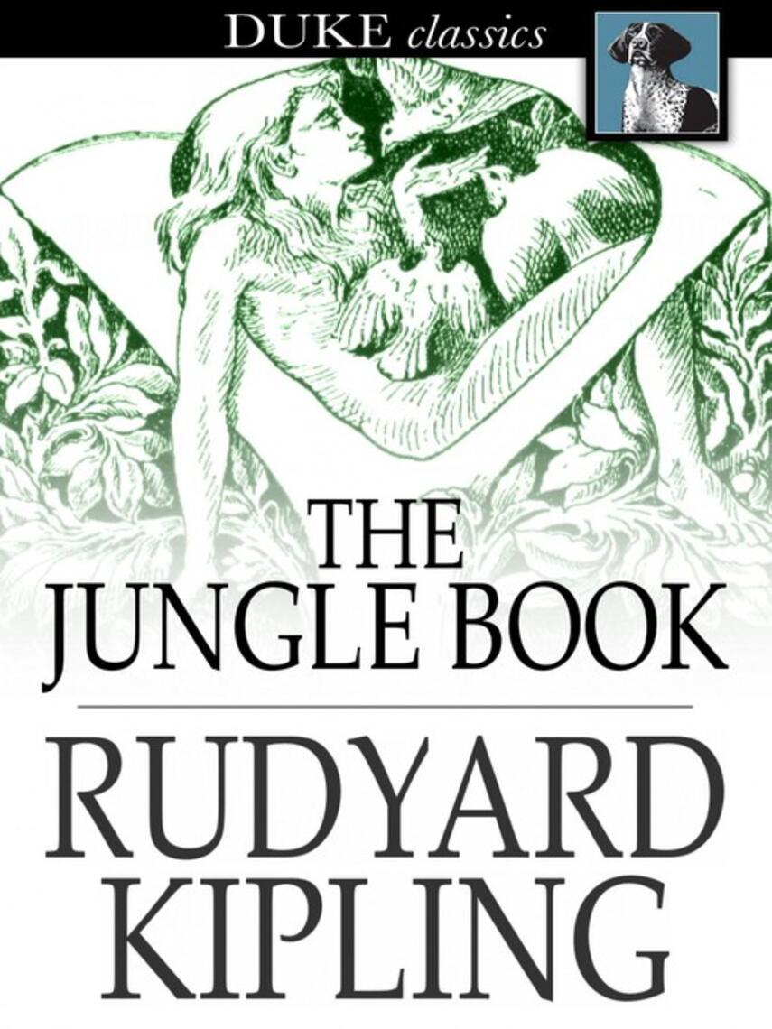 Rudyard Kipling: The Jungle Book