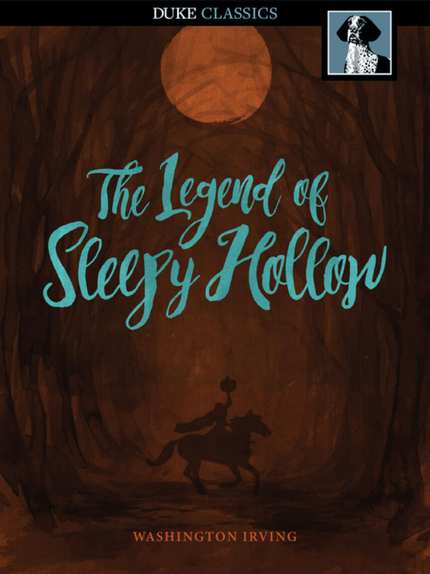 Washington Irving: The Legend of Sleepy Hollow