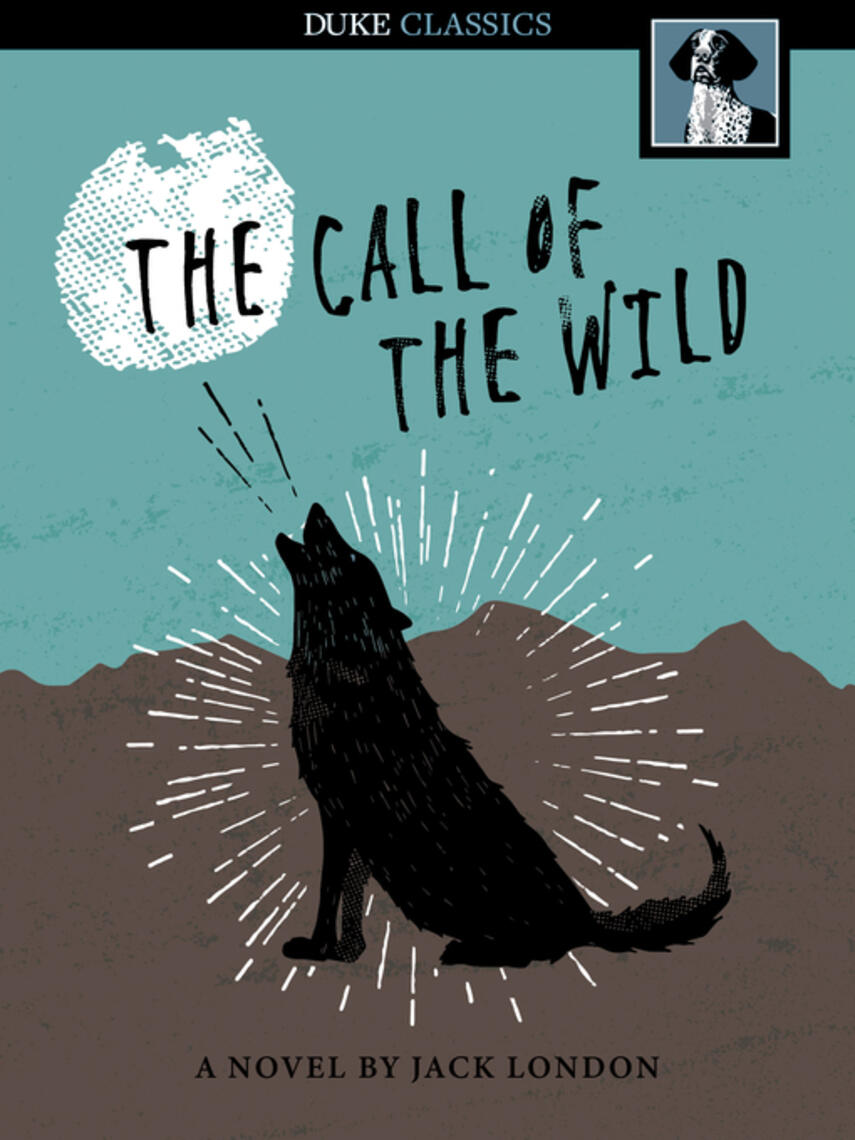 Jack London: The Call of the Wild