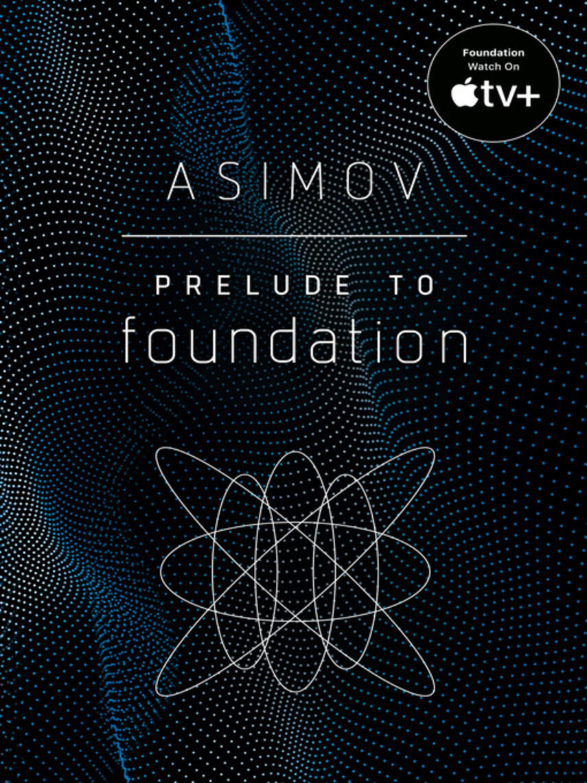 Isaac Asimov: Prelude to Foundation