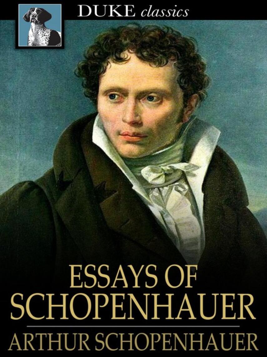 Arthur Schopenhauer: Essays of Schopenhauer