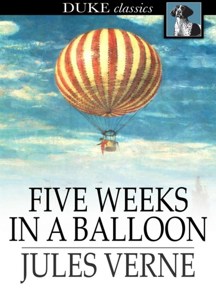 Jules Verne: Five Weeks in a Balloon