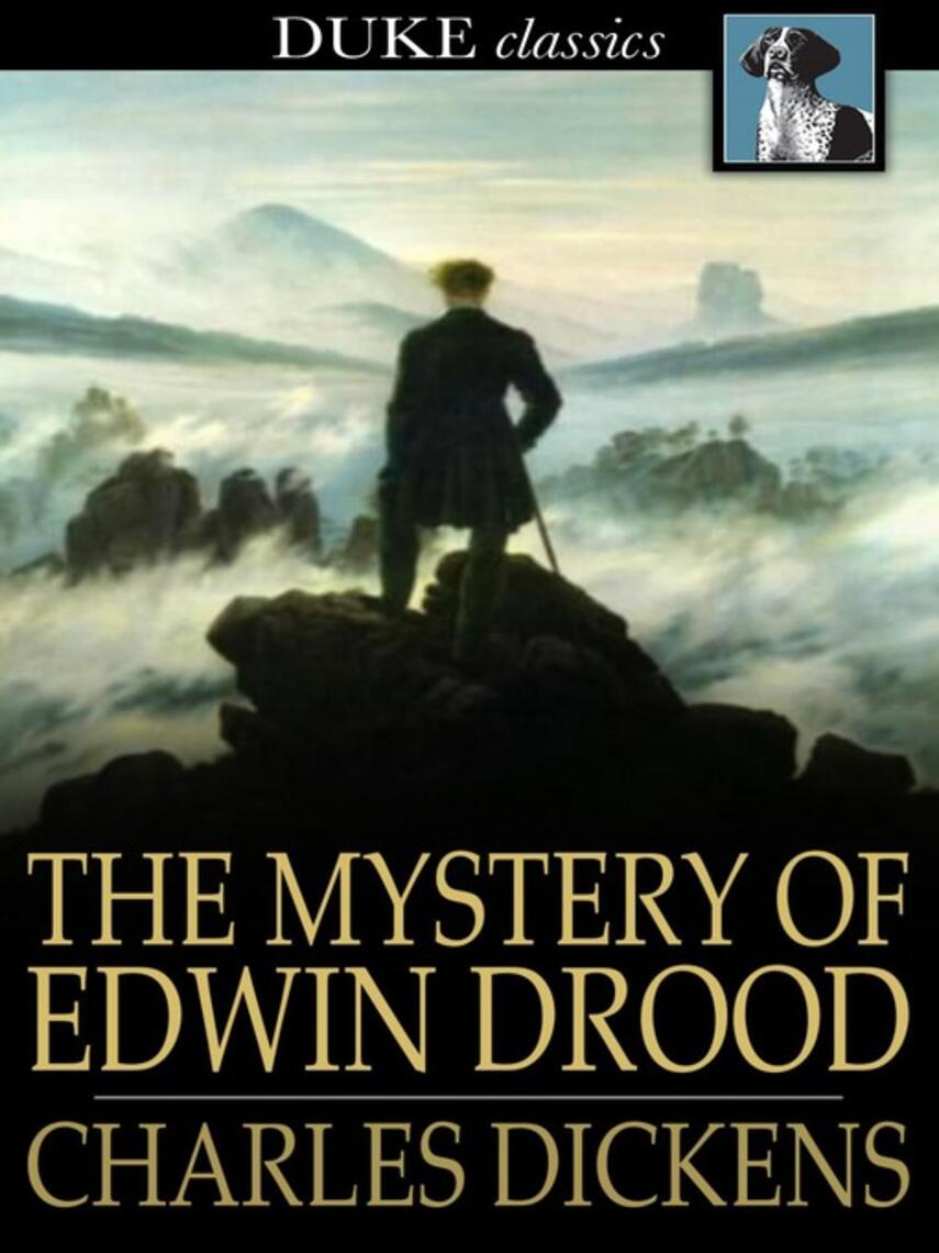 Charles Dickens: The Mystery of Edwin Drood
