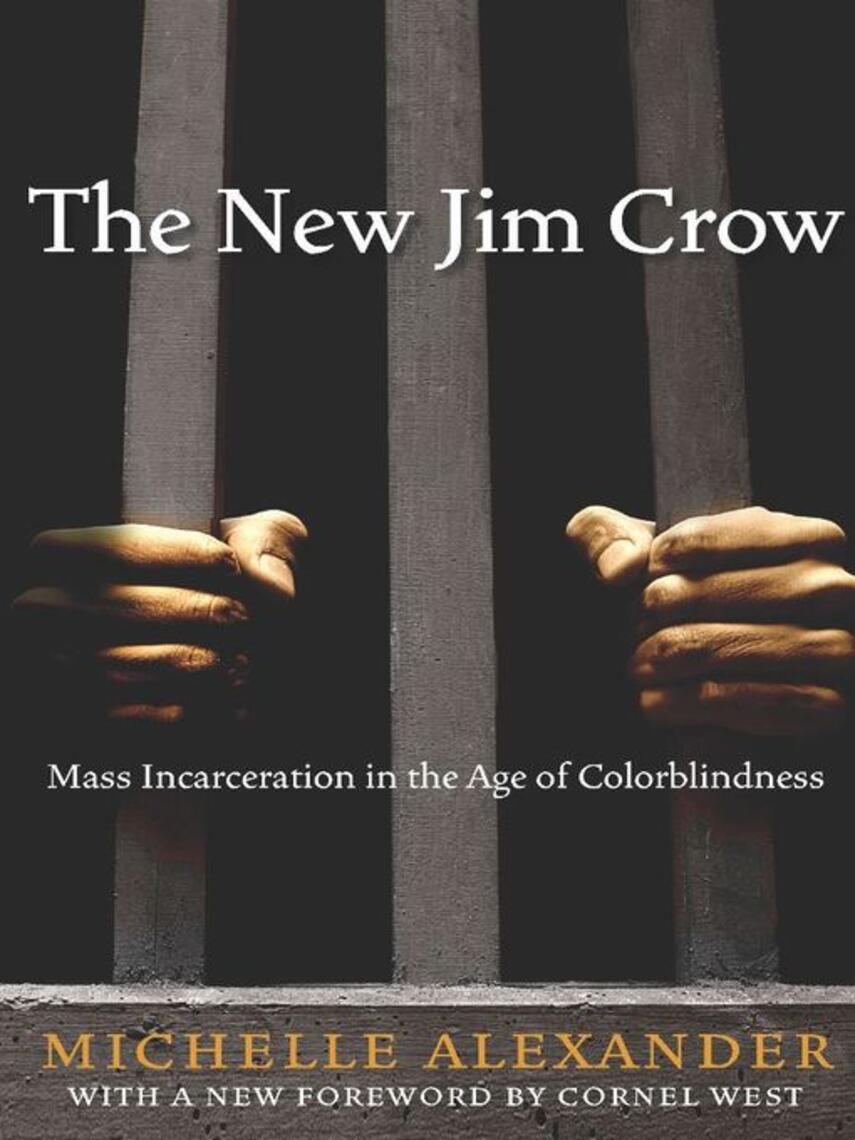 Michelle Alexander: The New Jim Crow