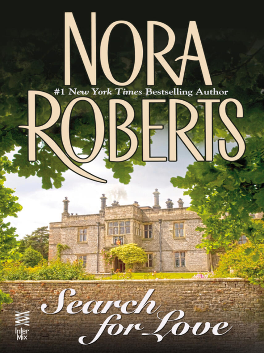 Nora Roberts: The Search for Love