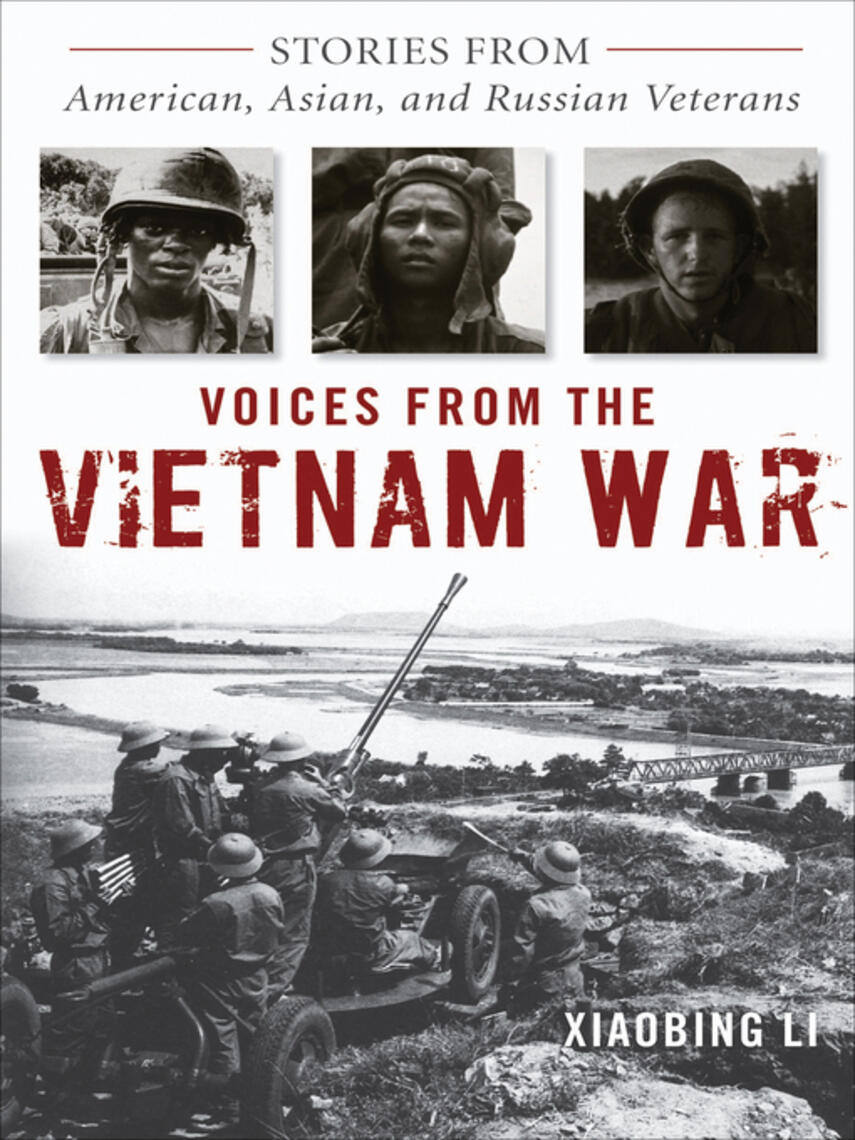 Xiaobing Li: Voices from the Vietnam War : Stories from American, Asian, and Russian Veterans