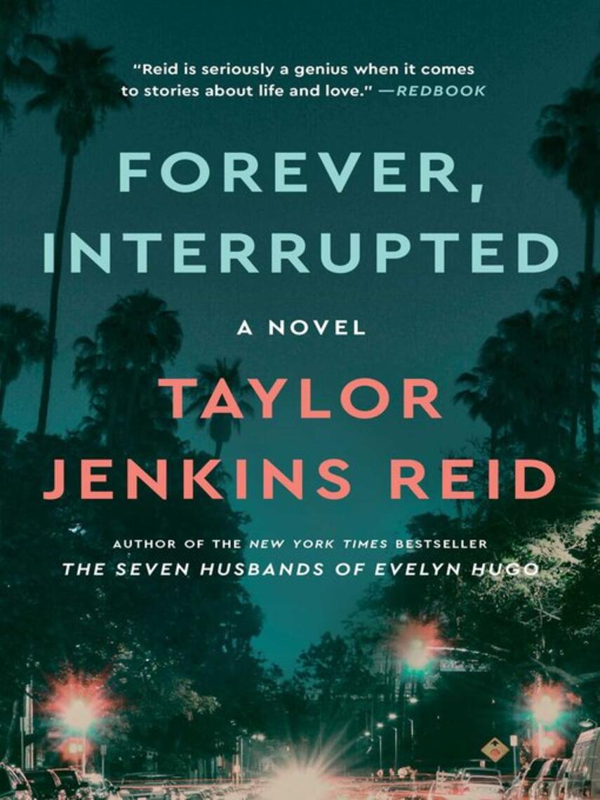 Taylor Jenkins Reid: Forever, Interrupted : A Novel