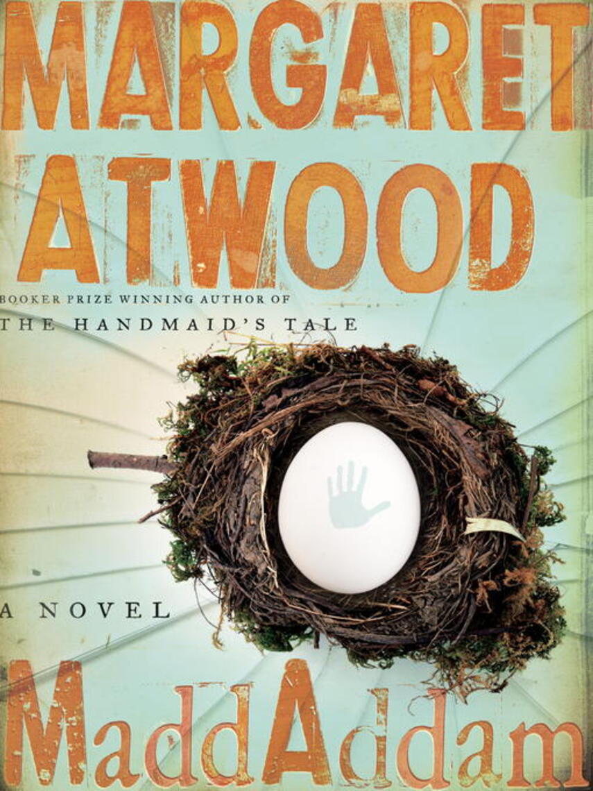 Margaret Atwood: MaddAddam